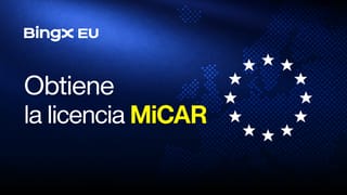 BingX EU obtiene la licencia MiCAR