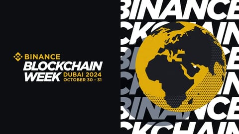 Binance Announces Blockchain Week Dubai 2024 With Early Bird Tickets On Sale