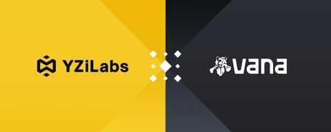 YZi Labs a investi dans Vana avec le CZ de Binance comme conseiller – Le prix de VANA augmente de 25%