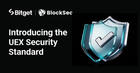 New report: Bitget and BlockSec introduce The UEX Security Standard