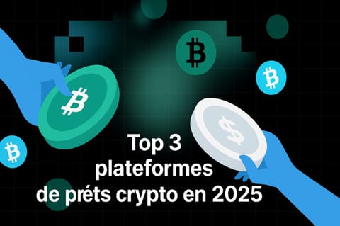 Top 3 des meilleures plateformes de prêts crypto en 2025