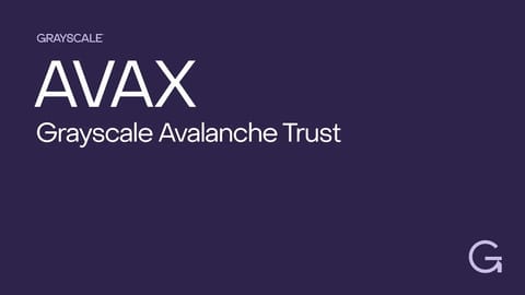 Grayscale Investments anunță lansarea Avalanche Trust