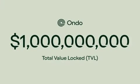 Ondo Finance Surpassed $1B TVL - Next Stop: $10B and Beyond